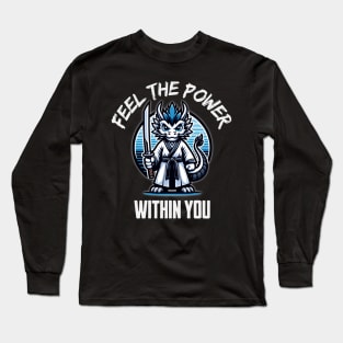 Dragon Sensei 🥋 "Feel the Power Within You" Long Sleeve T-Shirt